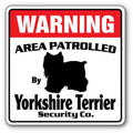 Yorkshire Terrier Security Sign U391